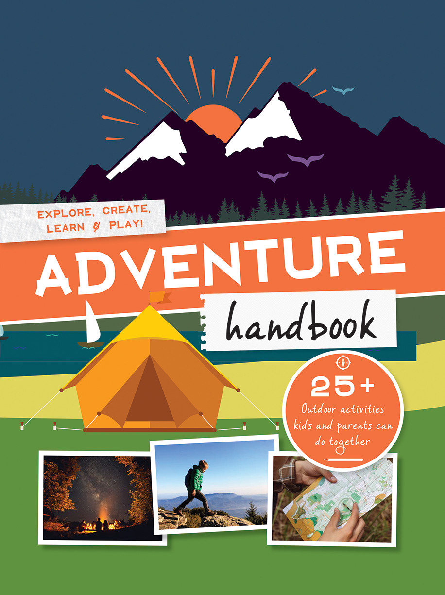 Adventure Handbook: Explore, Create, Learn & Play — Books