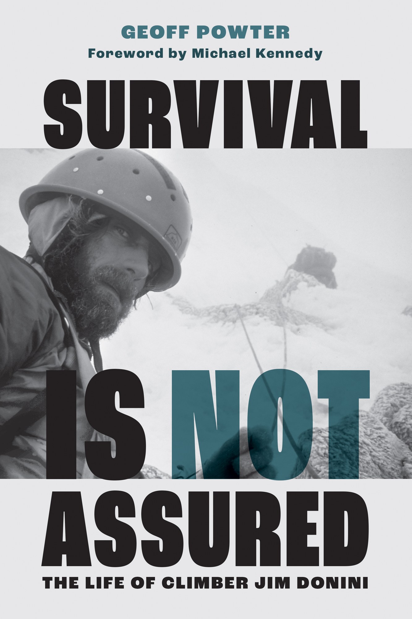 Survival Is Not Assured: The Life of Climber Jim Donini — Books
