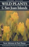 Wild Plants of the San Juan Islands: 2nd Edition